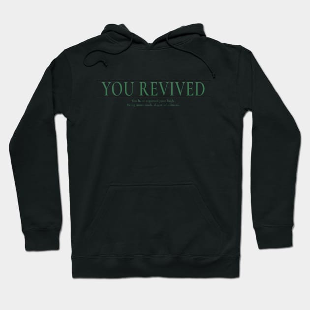 You Revived - Demon's Souls Hoodie by kvothewordslinger